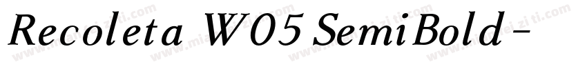 Recoleta W05 SemiBold字体转换